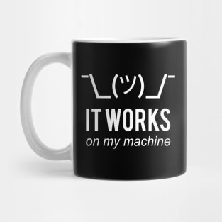 It Works On My Machine Funny White Design for Programmers Mug